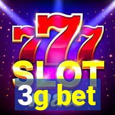 3g bet